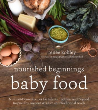 Carte Nourished Beginnings Baby Food Renee Kohley