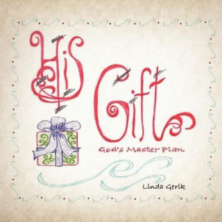 Buch His Gift Linda Gerik