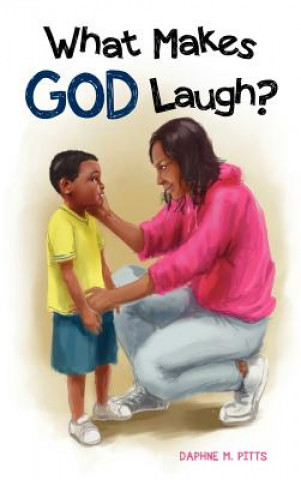 Kniha What Makes God Laugh? Daphne M. Pitts