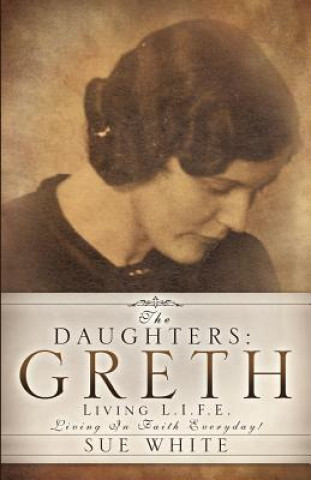 Kniha The Daughters: Greth Sue White