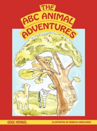 Knjiga A B C Animal Adventures Gege Hensel