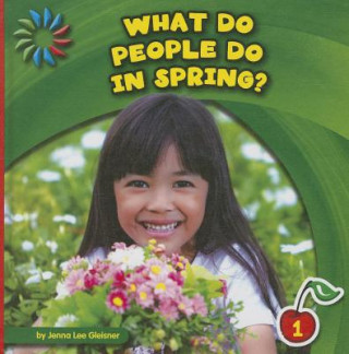 Buch What Do People Do in Spring? Jenna Lee Gleisner