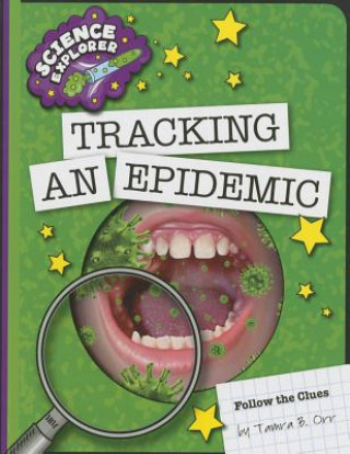 Carte Tracking an Epidemic Tamra B. Orr