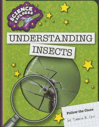 Könyv Understanding Insects Tamra B. Orr