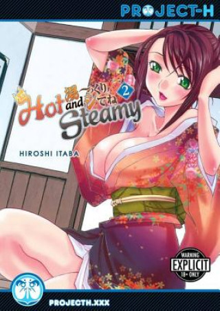 Book Hot and Steamy Volume 2 (Hentai Manga) Hiroshi Itaba