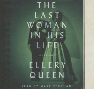 Audio The Last Woman in His Life Ellery Queen