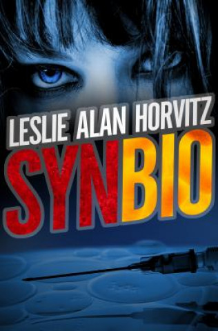 Knjiga SynBio Leslie Alan Horvitz