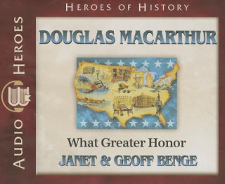 Audio Douglas MacArthur: What Great Honor Janet Benge