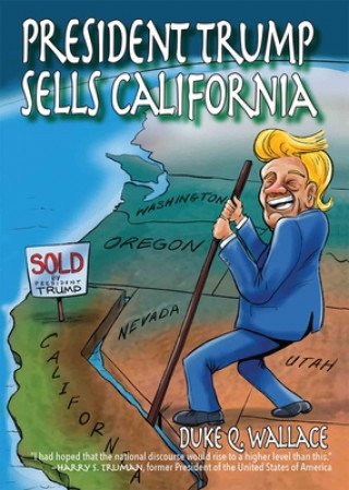 Книга President Trump Sells California Duke Q. Wallace