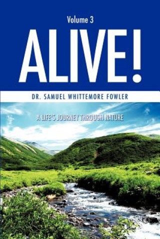 Книга Alive! Samuel Whittemore Fowler