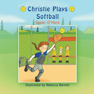 Книга Christie Plays Softball Susan O'Hara