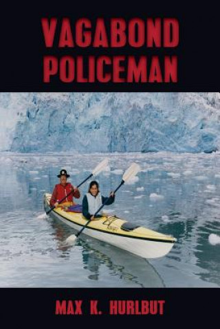 Kniha Vagabond Policeman Max K. Hurlbut