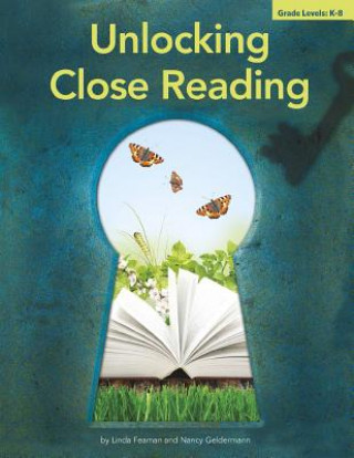 Knjiga Unlocking Close Reading Linda Feaman