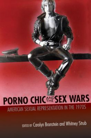 Книга Porno Chic and the Sex Wars Carolyn Bronstein