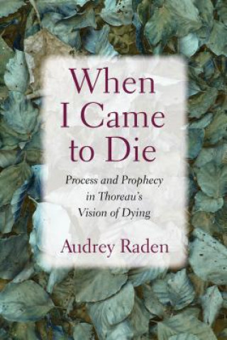Kniha When I Came to Die Audrey Raden