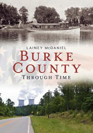 Kniha Burke County Through Time Lainey E. McDaniel