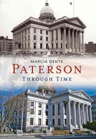 Knjiga Paterson Through Time Marcia Dente