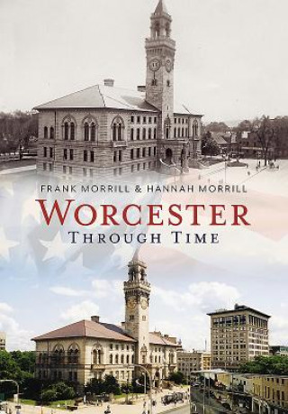 Book Worcester Through Time Frank Morrill