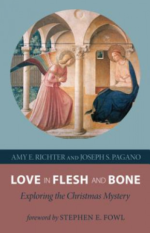 Książka Love in Flesh and Bone Joseph S. Pagano