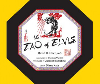 Carte The Tao of Elvis David H. Rosen