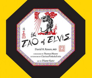 Kniha The Tao of Elvis David H. Rosen