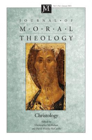 Kniha Journal of Moral Theology, Volume 2, Number 1 Christopher McMahon