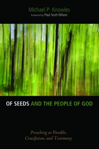 Könyv Of Seeds and the People of God Michael P. Knowles