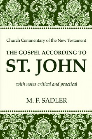 Knjiga Gospel According to St. John M. F. Sadler