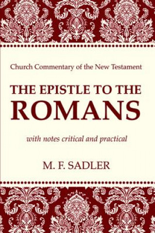 Kniha Epistle to the Romans M. F. Sadler