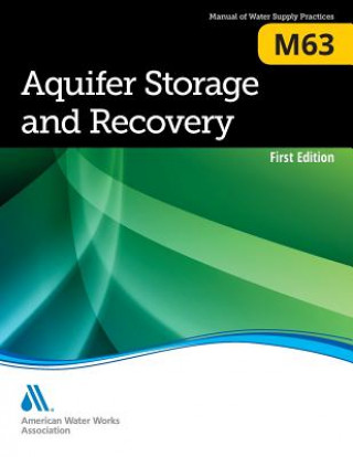 Książka M63 Aquifer Storage and Recovery Frederick Bloetscher