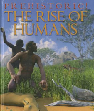 Kniha The Rise of Humans David West