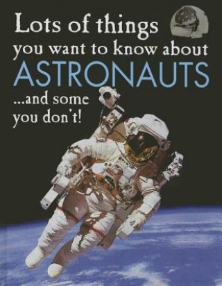 Książka Lots of Things You Want to Know about Astronauts David West