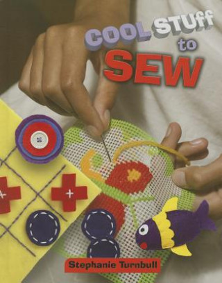 Kniha Cool Stuff to Sew Stephanie Turnbull