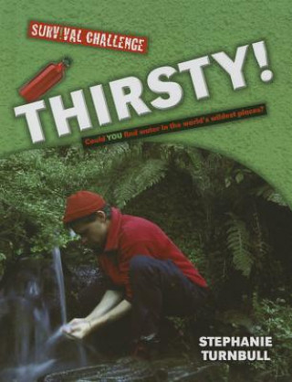 Knjiga Thirsty! Stephanie Turnbull