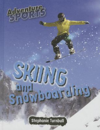 Книга Skiing and Snowboarding Stephanie Turnbull