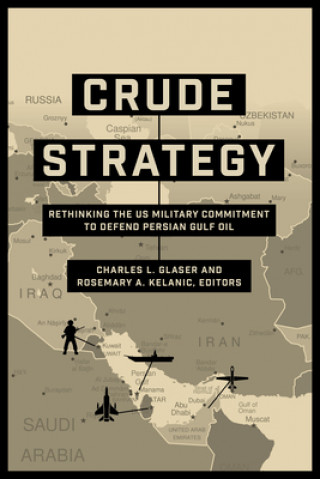 Книга Crude Strategy Charles L. Glaser