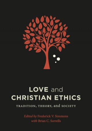 Kniha Love and Christian Ethics Frederick V. Simmons