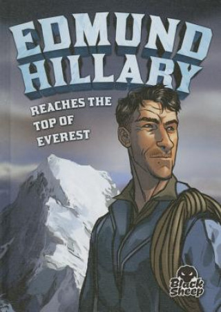 Könyv Edmund Hillary Reaches the Top of Everest Nel Yomtov