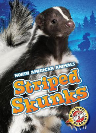 Knjiga Striped Skunks Chris Bowman