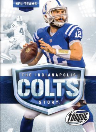 Kniha Indianapolis Colts Story Thomas K Adamson