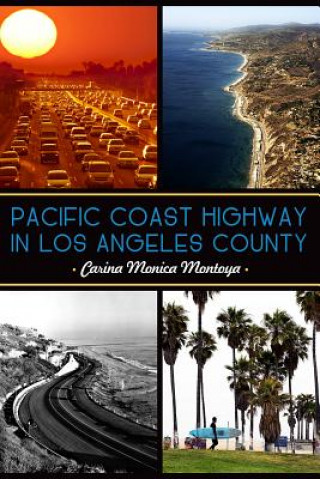 Carte Pacific Coast Highway in Los Angeles County Carina Monica Montoya