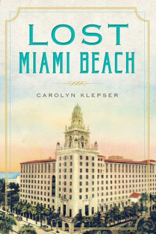 Book Lost Miami Beach Carolyn Klepser