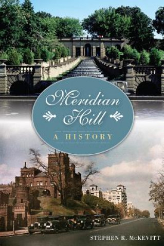 Książka Meridian Hill:: A History Stephen R. McKevitt