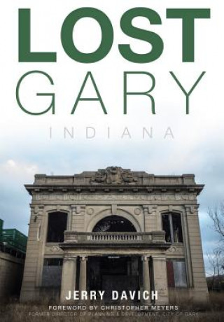 Kniha Lost Gary, Indiana Jerry Davich
