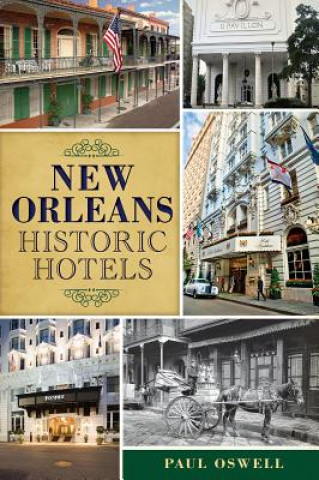 Carte New Orleans Historic Hotels Paul Oswell