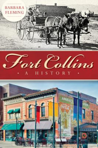 Книга Fort Collins:: A History Barbara Fleming