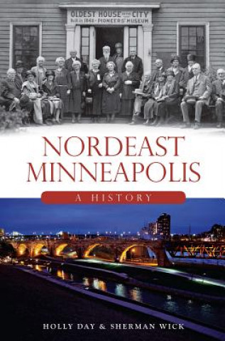 Book Nordeast Minneapolis: A History Holly Day