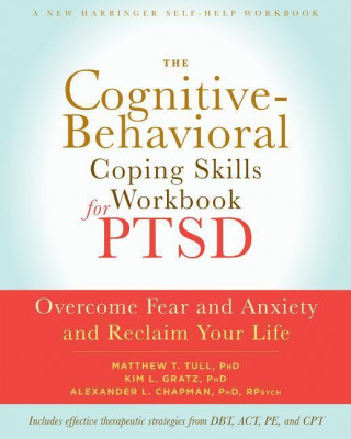 Könyv Cognitive Behavioral Coping Skills Workbook for PTSD Matthew T. Tull