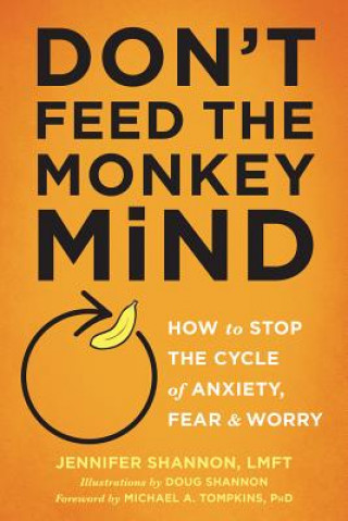Kniha Don't Feed the Monkey Mind Jennifer Shannon