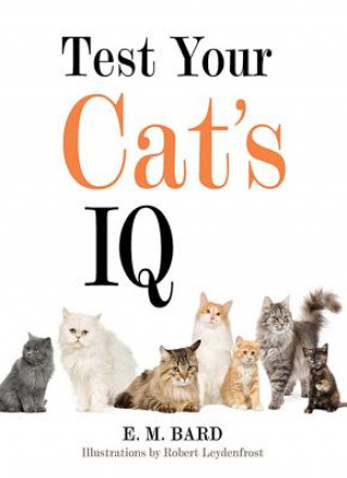Carte Test Your Cat's IQ E. M. Bard